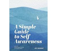 Joy Nugent A Simple Guide to Self Awareness (Tascabile)