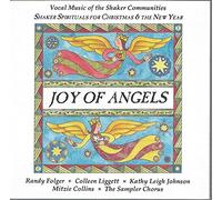 Joy of Angels - Shaker Spirituals for Christmas and the New Year
