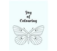 Joy of Colouring: Fun Designs for Everyone