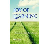 Joy of Learning: Selections From the Talmud