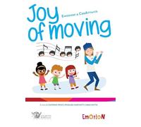 Joy of moving. Emozioni e creattività