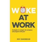Joy Omoregie Woke At Work (Tascabile)
