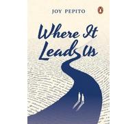 Joy Pepito Where It Leads Us (Tascabile)