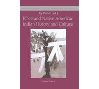 Joy Porter Place and Native American Indian History and Culture (Tascabile)