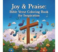 Joy & Praise - Bible Verse Coloring Book for Inspiration: Christian coloring pages with uplifting scripture designs, devotional art, and beautiful memory verse coloring for relaxation and gifts