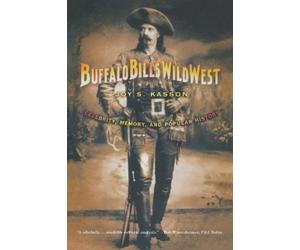 Joy S Kasson Buffalo Bill's Wild West (Tascabile)