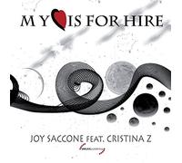 Joy Saccone feat Cristina Z - My Love Is For Hire