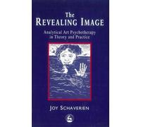 Joy Schaverien The Revealing Image (Tascabile)