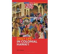 Joy Schulz Daily Life in Colonial Hawai'i (Copertina rigida)