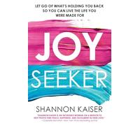 Shannon Kaiser Joy Seeker (Tascabile)
