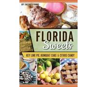 Joy Sheffield Harris Florida Sweets (Tascabile) American Palate