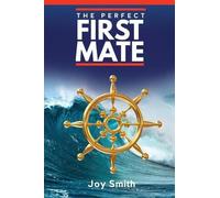 Joy Smith The Perfect First Mate (Tascabile) Recreational Boating