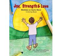 Joy, Strength, & Love: Meditate on God's Word Coloring Book