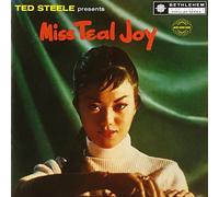 JOY, TEAL - TED STEEL PRESENTS MISS..