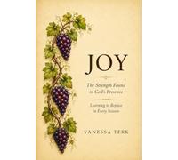 JOY: The Strength Found in God's Presence: 3