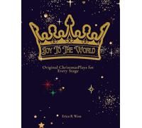 Joy to the World: A Collection of Heartwarming Christmas Skits