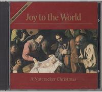 Joy to the World - A Nutcracker Christmas