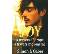 JOY - Un récit à la fois touchant, poétique et profondément humain Une histoire contemporaine traversant les plus belles villes d'Europe: à travers ... à la croisée des chemins entre Paris, Berlin,