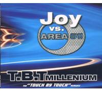 Joy Vs.Area 51! - Touch By Touch (Millenium)