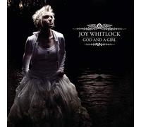 Joy Whitlock - God & a Girl