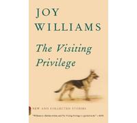 Joy Williams The Visiting Privilege (Tascabile) Vintage Contemporaries