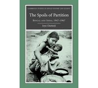 Joya Chatterji The Spoils of Partition (Tascabile)