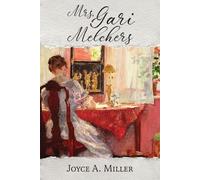 Joyce A Miller Mrs. Gari Melchers (Tascabile)