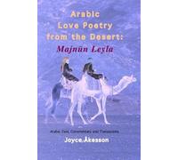 Joyce Akesson Arabic Love Poetry from the Desert (Tascabile)