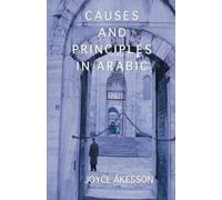 Joyce Akesson Causes and Principles in Arabic (Tascabile)