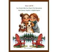 JOYCE & AL - TWO FRIENDS WHO LOVE DOGS & THE ADIRONDACKS: THEIR JOURNEY TOGETHER AS KINDRED SPIRITS