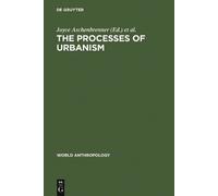 Joyce Aschenbrenner The Processes of Urbanism (Copertina rigida)