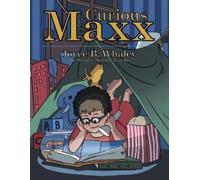 Joyce B Whaley Curious Maxx (Tascabile)