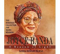 Joyce Banda: A Beacon of Light