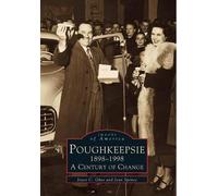 Joyce C. Ghee Joan Spence Poughkeepsie 1898-1998 (Tascabile) Images of America