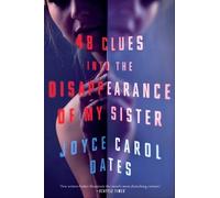 Joyce Carol Oate 48 Clues into the Disappearance of My Siste (Copertina rigida)