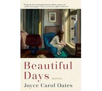 Joyce Carol Oates Beautiful Days (Tascabile)