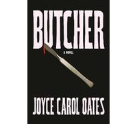 Joyce Carol Oates Butcher (Copertina rigida)