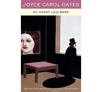 Joyce Carol Oates My Heart Laid Bare (Tascabile)