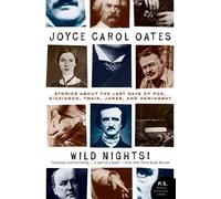 Joyce Carol Oates Wild Nights Deluxe Edition (Tascabile) Art of the Story