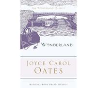 Joyce Carol Oates Wonderland (Tascabile) Wonderland Quartet