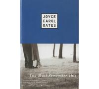 Joyce Carol Oates You Must Remember This (Tascabile)