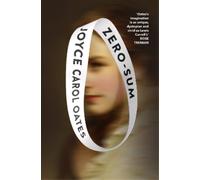 Joyce Carol Oates Zero-Sum (Copertina rigida)