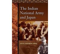 Joyce Chapman Lebra The Indian National Army and Japan (Tascabile)