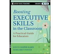 Joyce Cooper-Kahn Margaret Fo Boosting Executive Skills in the Class (Tascabile)