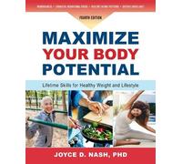 Joyce D. Nash Maximize Your Body Potential (Tascabile)
