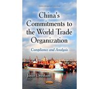 Joyce Dersham China's Commitments to the World Trade Organiza (Copertina rigida)