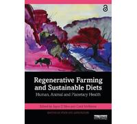 Joyce D'Silva Regenerative Farming and Sustainable Diets (Tascabile)