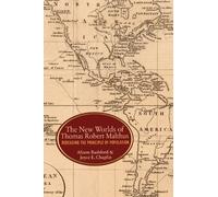 Joyce E. Chaplin Alison Bashfo The New Worlds of Thomas Robert Malth (Tascabile)