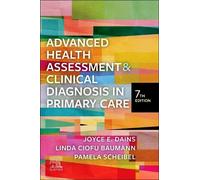 Joyce E. Dains Linda Ciofu Advanced Health Assessment & Clinical Di (Tascabile)