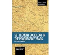 Joyce E. William Settlement Sociology In Progressive Years: Faith, S (Tascabile)